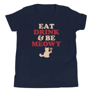 Eat Drink & Be Meowy Kid's Youth Tee