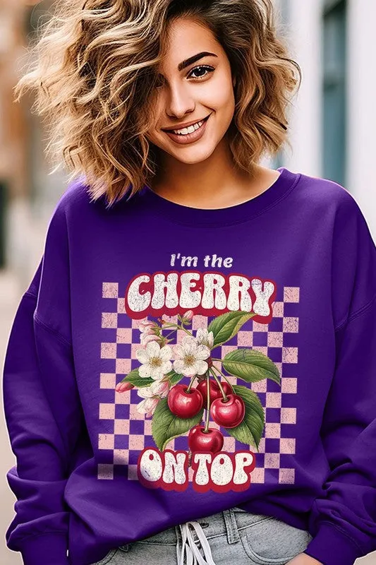 I'm the Cherry on Top Graphic Fleece Sweatshirts