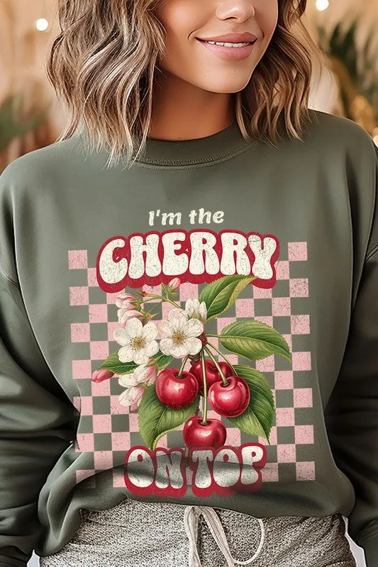 I'm the Cherry on Top Graphic Fleece Sweatshirts