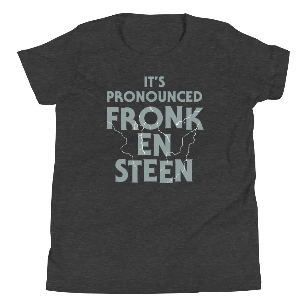 It's Pronounced Fronk-En-Steen Kid's Youth Tee